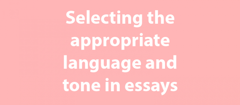 selecting-the-appropriate-language-and-tone-in-essays